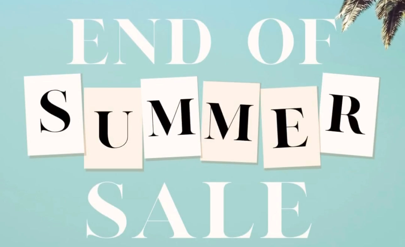 END OF SUMMER SALE